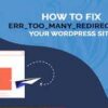 Fix too many redirect in wordpress