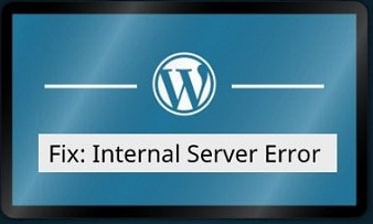 Fix WordPress Internal Server Error